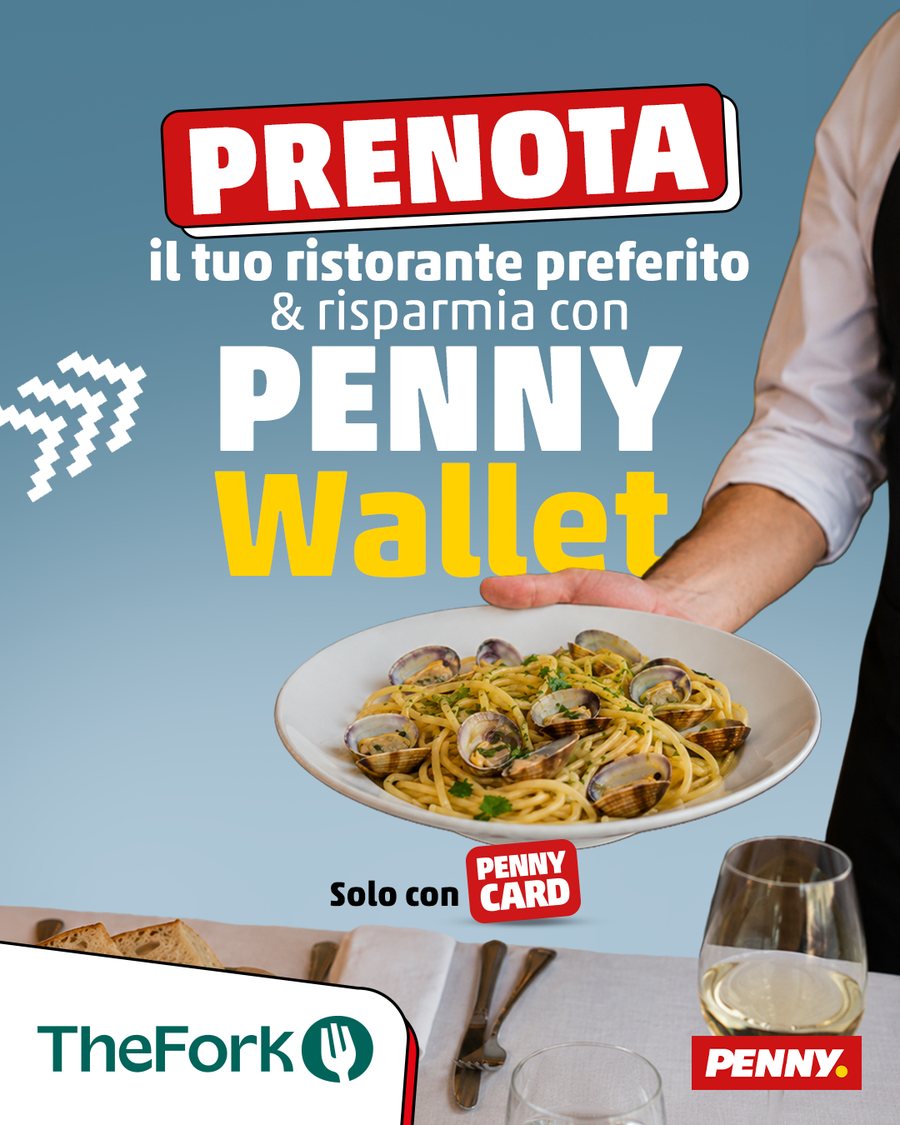 Post PENNY Italia: Prenota il tuo ristorante preferito con PENNY Wallet e TheFork